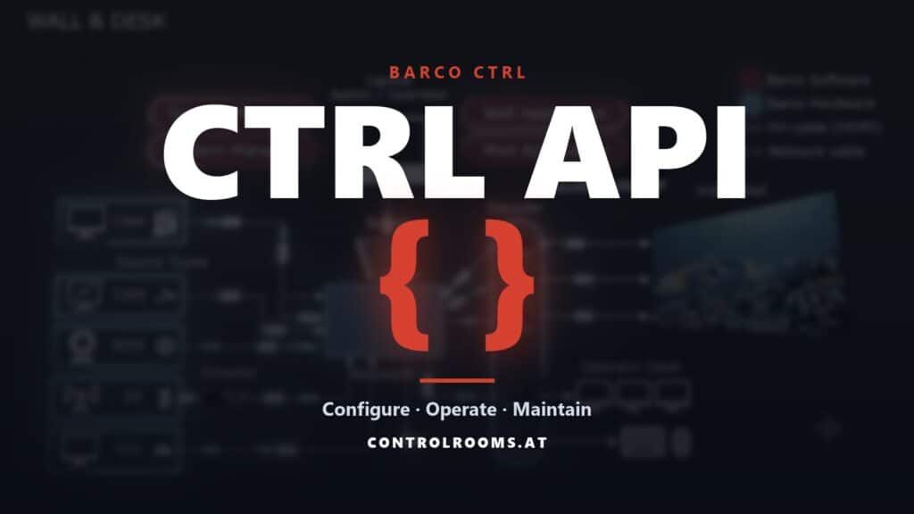 Barco CTRL API: Configure, Operate und Maintain – Schnittstellen für die Leitstelle